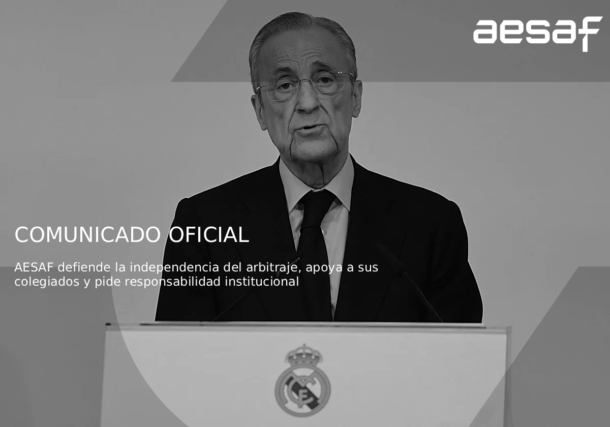 AESAF defiende la independencia del arbitraje, apoya a sus colegiados y pide responsabilidad institucional